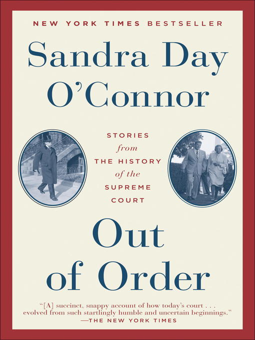 Title details for Out of Order by Sandra Day O'Connor - Wait list